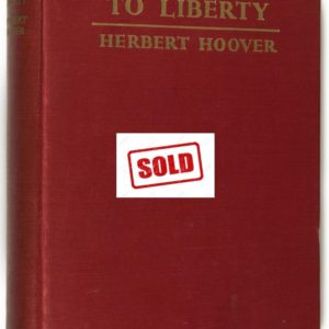 Herbert Hoover Signed Book - The Challenge to Liberty ###NOW SOLD###